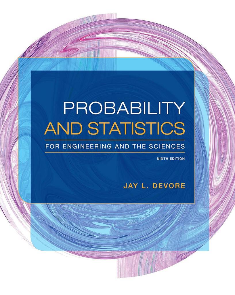 Probability and Statistics for Engineering and the Sciences 9th Edition - Jay L. Devore