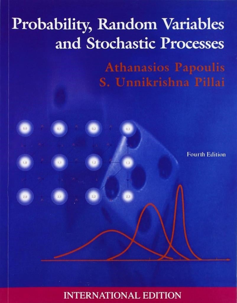 Probability, Random Variables and Stochastic Processes 4th Edition Athanasios Papoulis