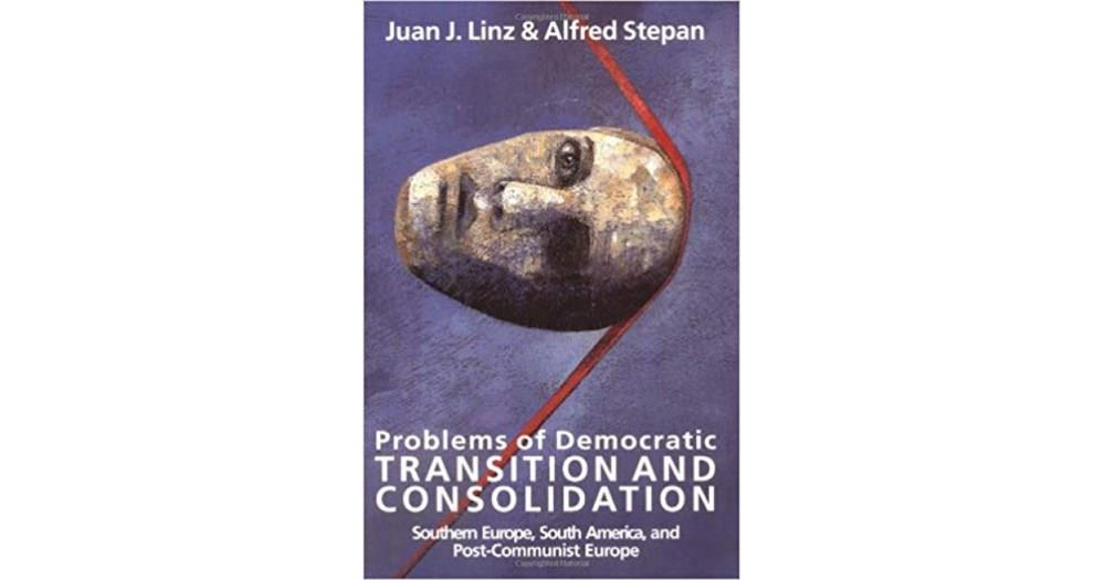 problem of democratic transition and consolidation (linz, stephan)