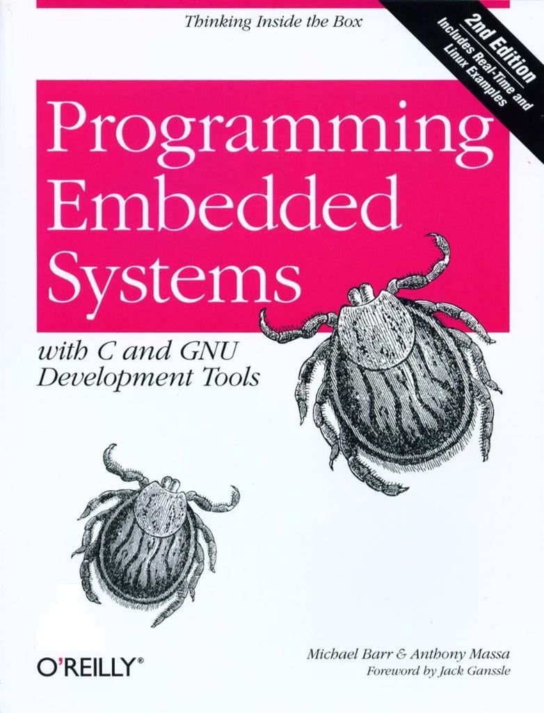 Programming Embedded Systems: With C and GNU Development Tools Second Edition