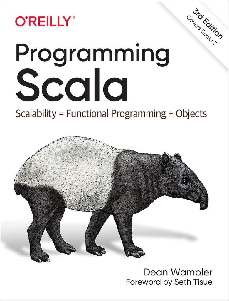 Programming Scala: Scalability = Functional Programming + Objects 3rd Edition Dean Wampler