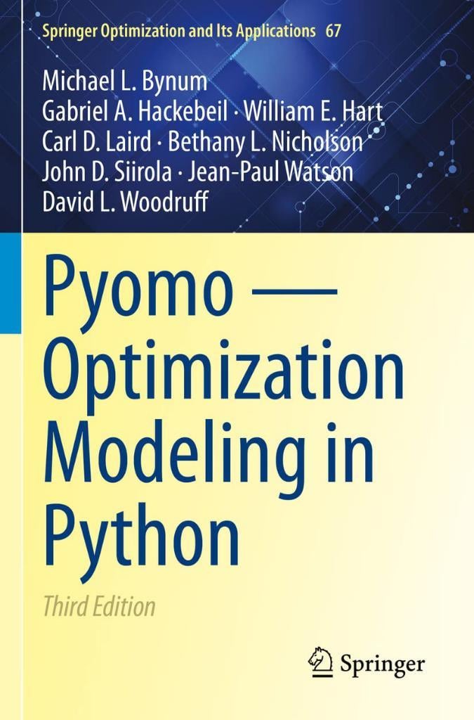 Pyomo ― Optimization Modeling in Python 67 3rd Edition Bynum Hackebeil