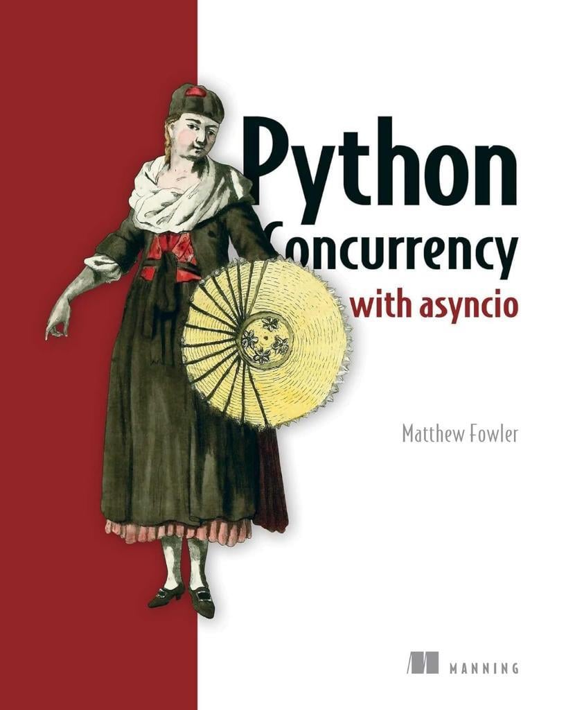 Python Concurrency with asyncio Matthew Fowler