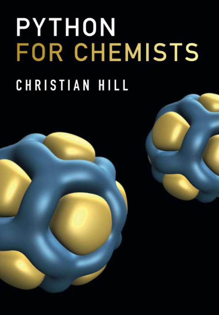 Python for Chemists Christian Hill
