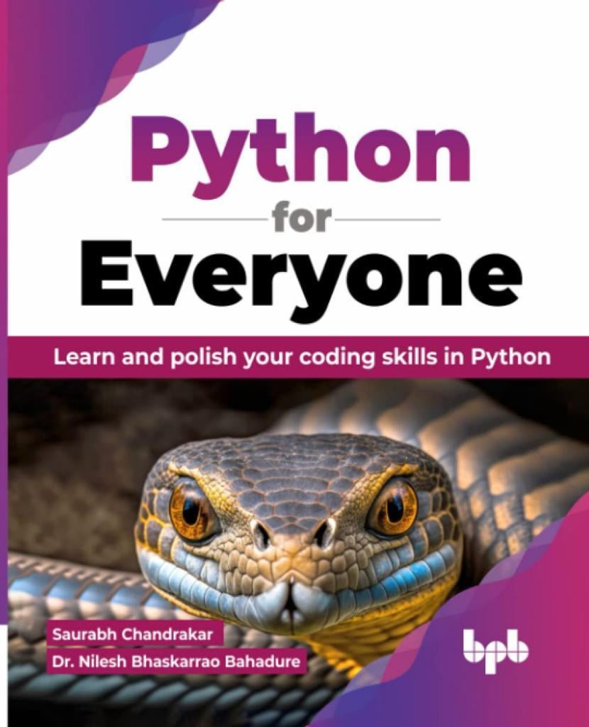 Python for Everyone: Learn and polish your coding skills in Python (English Edition) Chandrakar Bahadure