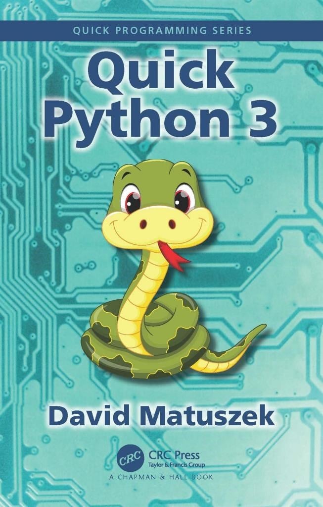 Quick Python 3 (Quick Programming) David Matuszek