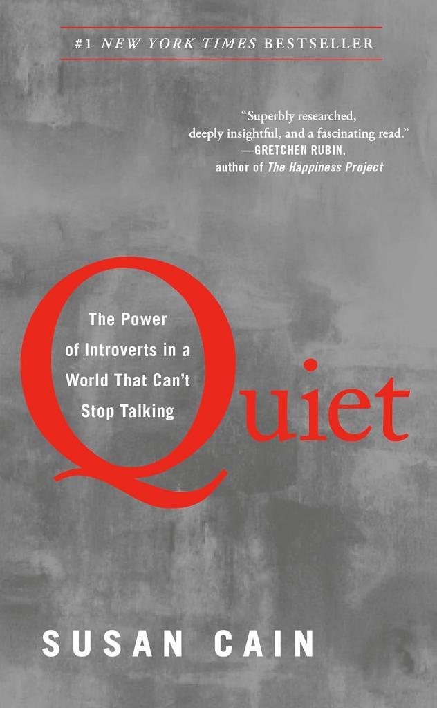 Quiet: The Power of Introverts in a World That Can't Stop Talking Susan Cain  