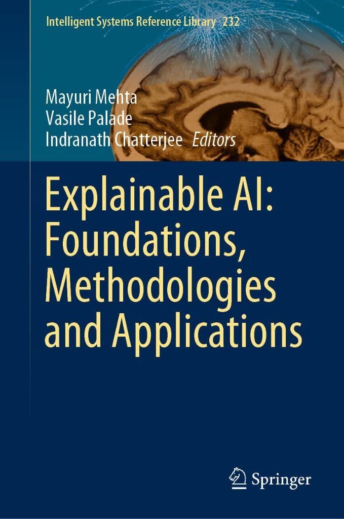 Read sample Explainable AI: Foundations, Methodologies and Applications (Intelligent Systems Reference Library, 232) Mehta Palade