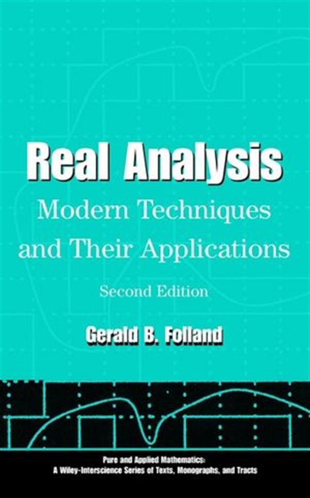 real analysis modern techniques and applications 2nd (gerald b. folland)