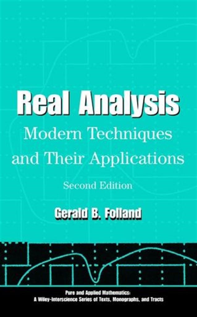 real analysis modern techniques and applications 2nd (gerald b. folland)