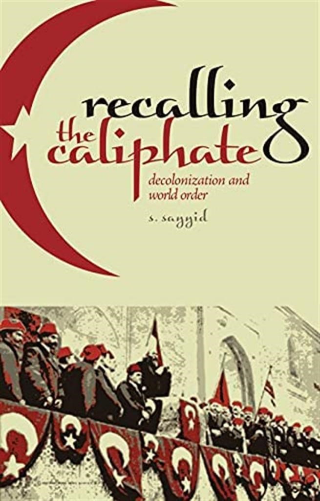 recalling the caliphate (sayyid)