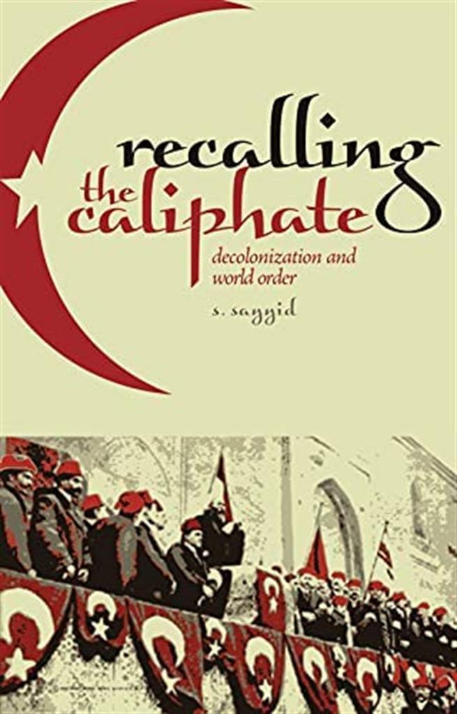 recalling the caliphate (sayyid)