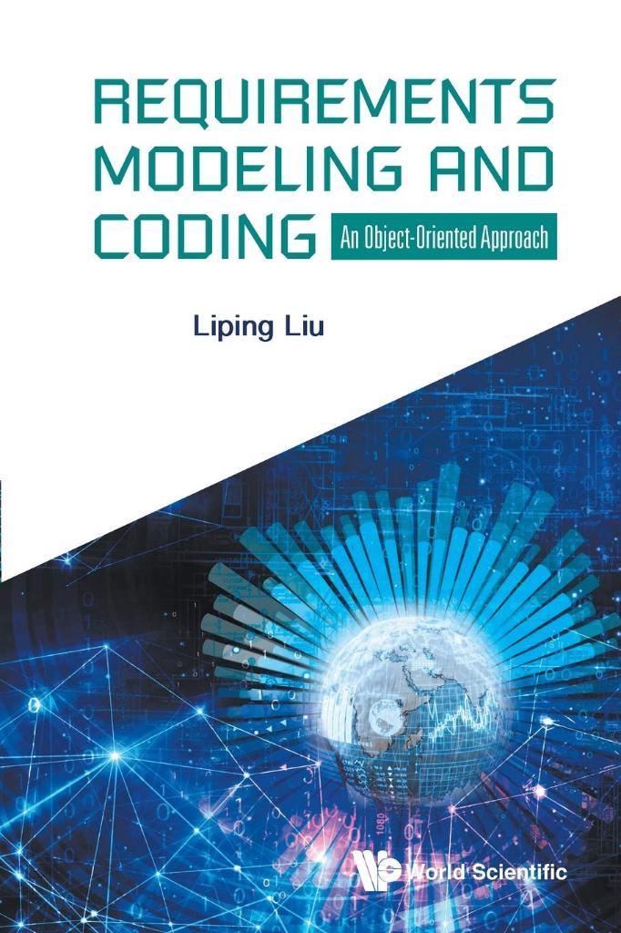 Requirements Modeling and Coding Liping Liu