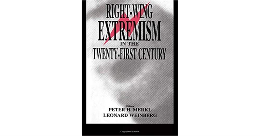 right-wing extremism in the twenty-first century (merkl, weinberg)