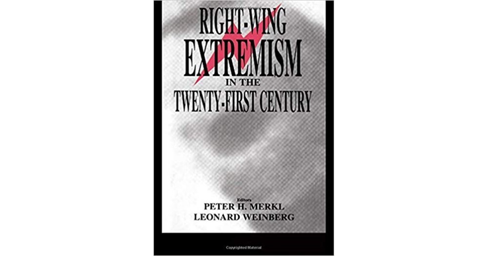 right-wing extremism in the twenty-first century (merkl, weinberg)