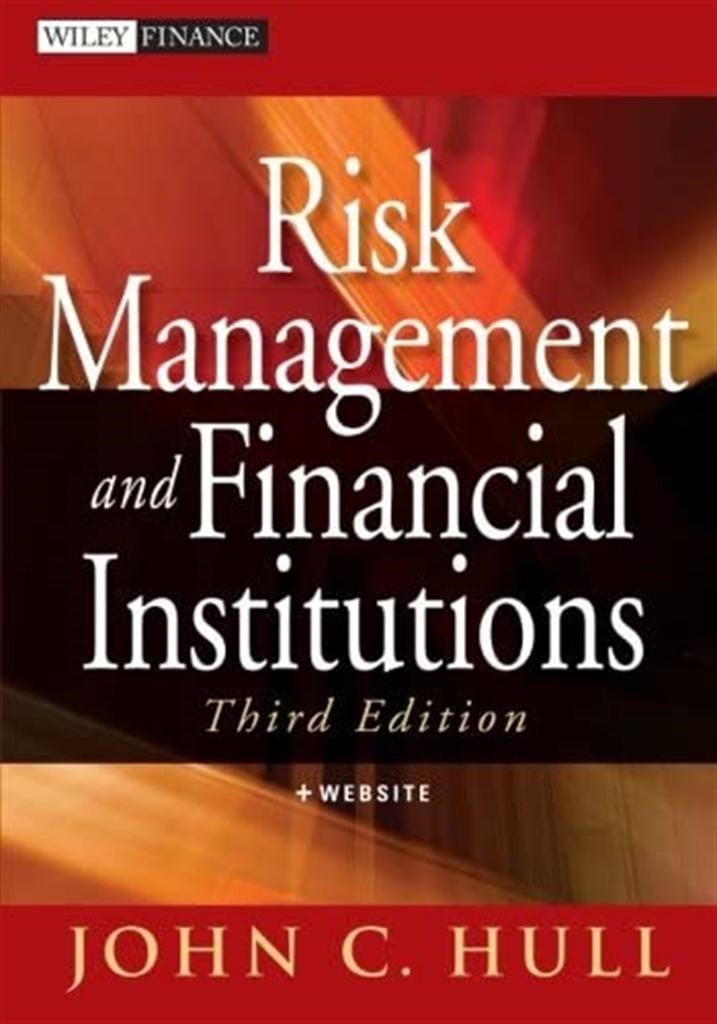 risk management and financial institutions 3rd (john hull)