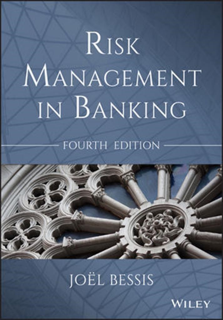 risk management in banking 4th (joel bessis)