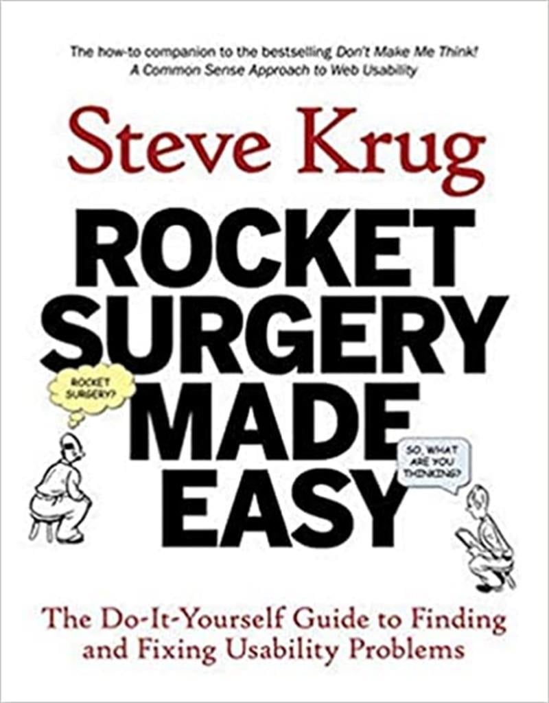 Rocket Surgery Made Easy :  ( Steve Krug )