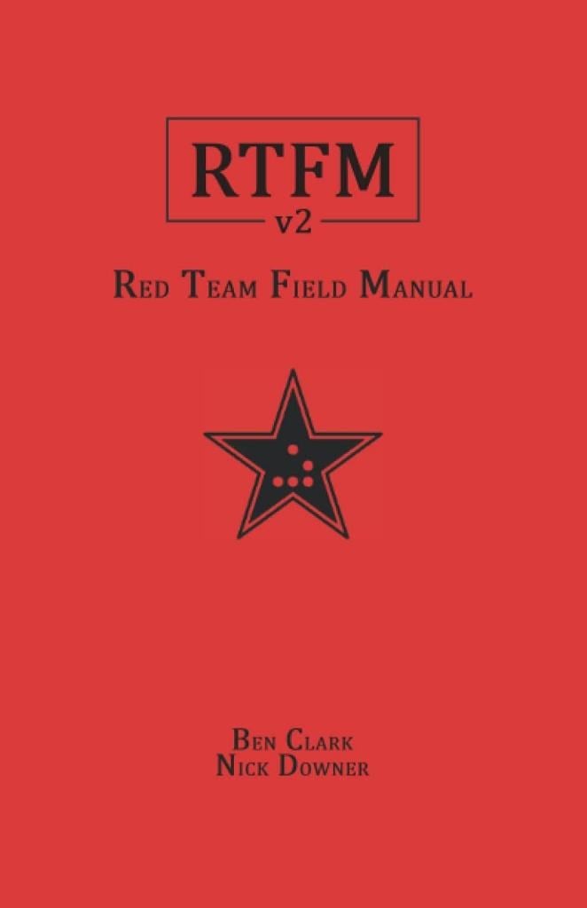 RTFM: Red Team Field Manual v2 Ben Clark Nick Downer
