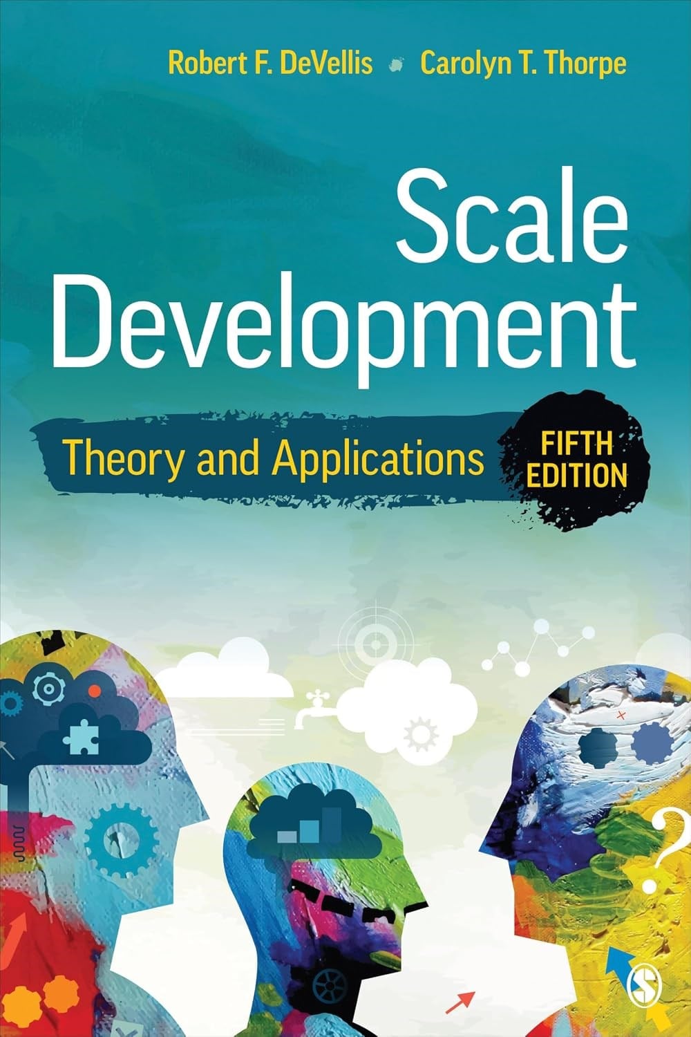Scale Development: Theory and Applications 5th Edition - Thorpe, DeVellis