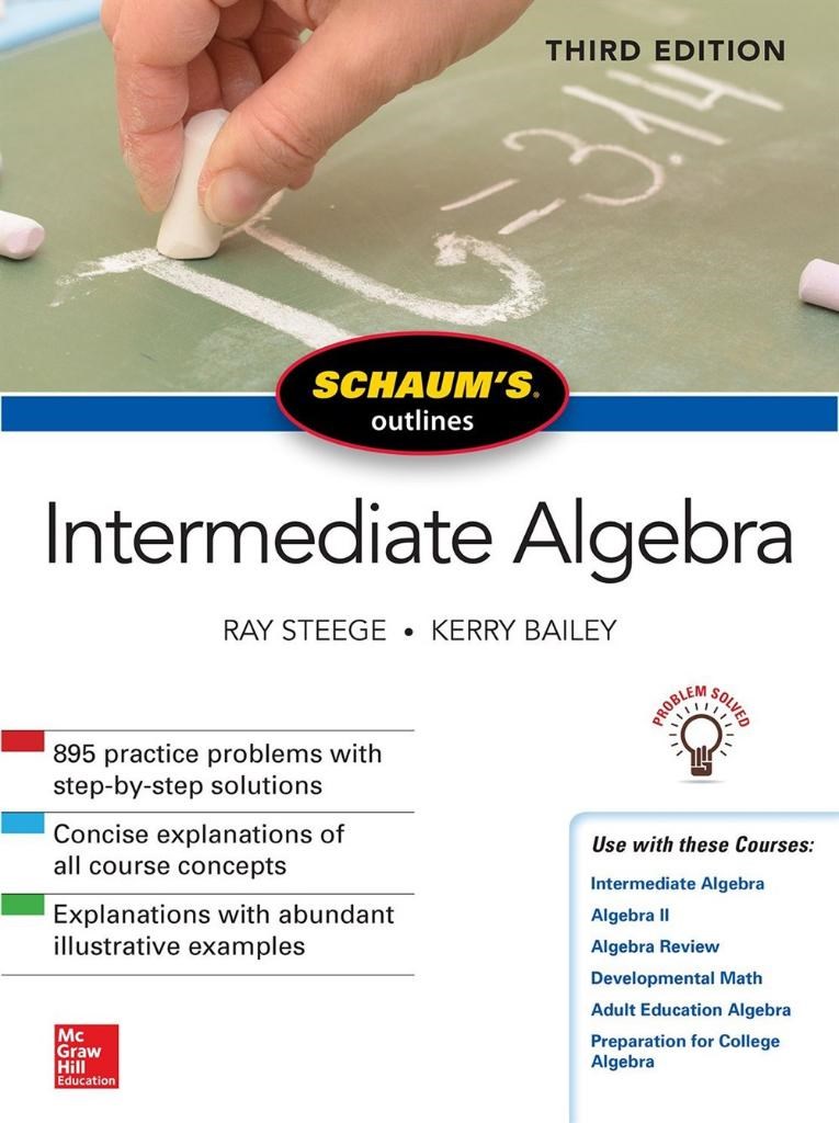 SCHAUM'S OUTLINES intermediate algebra 3rd 2018 (steege, bailey)