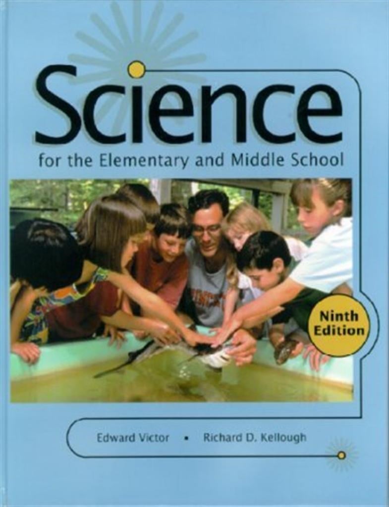 science for the elementary and middle school 9th (victor, kellough)