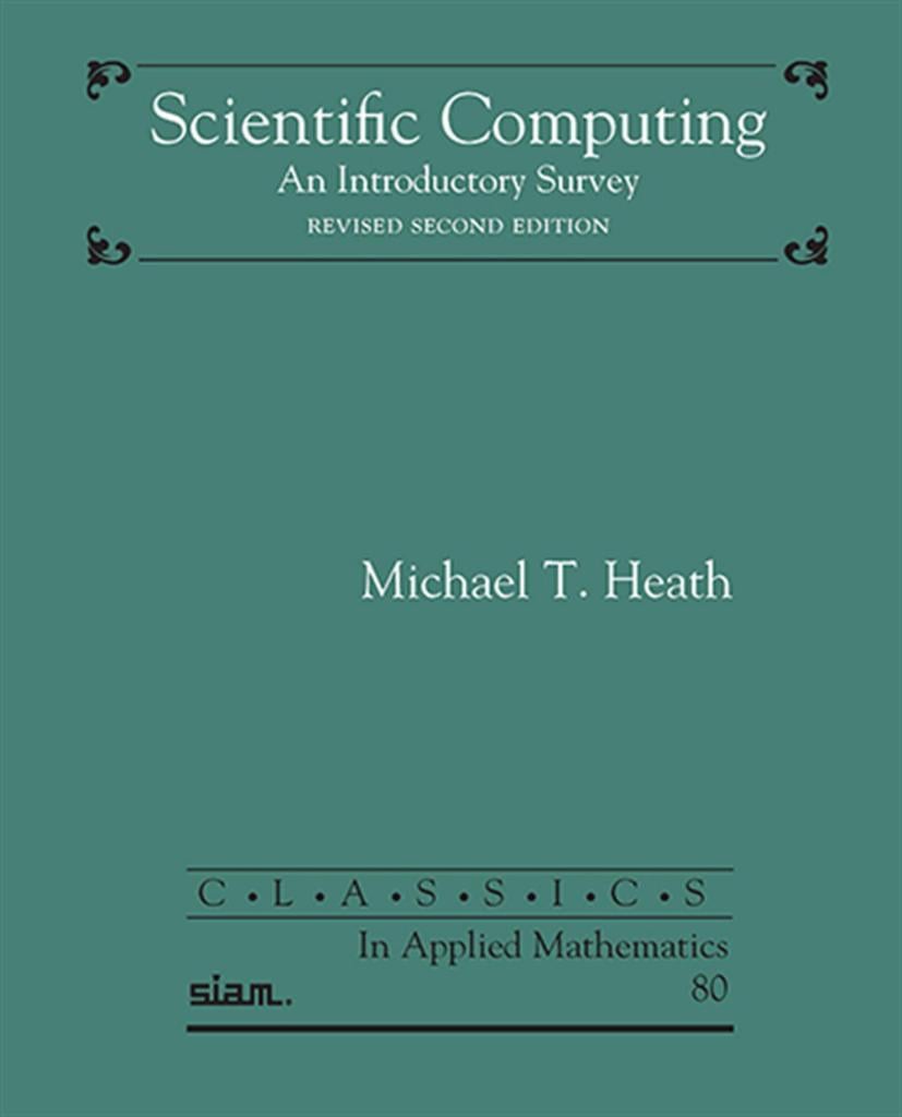 scientific computing an introductory survey 2nd (michael t. heath)