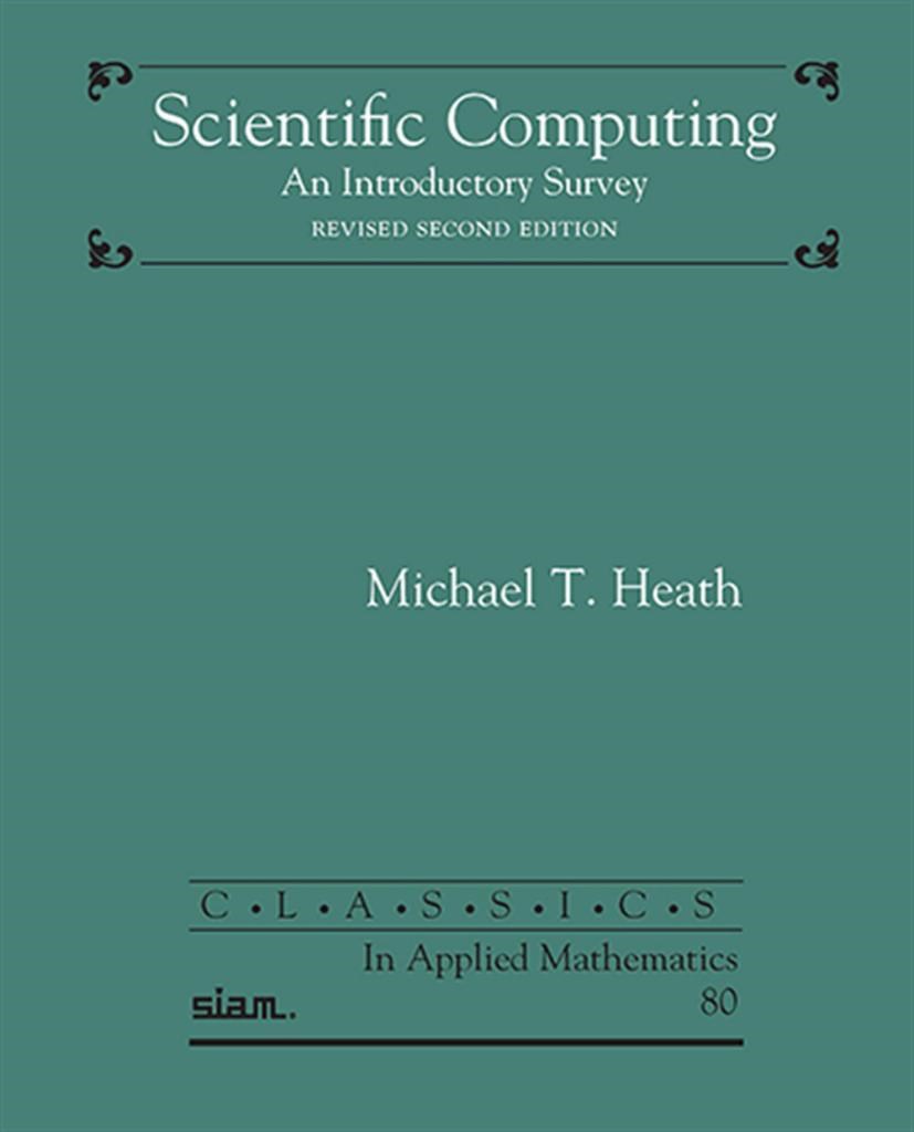 scientific computing an introductory survey 2nd (michael t. heath)