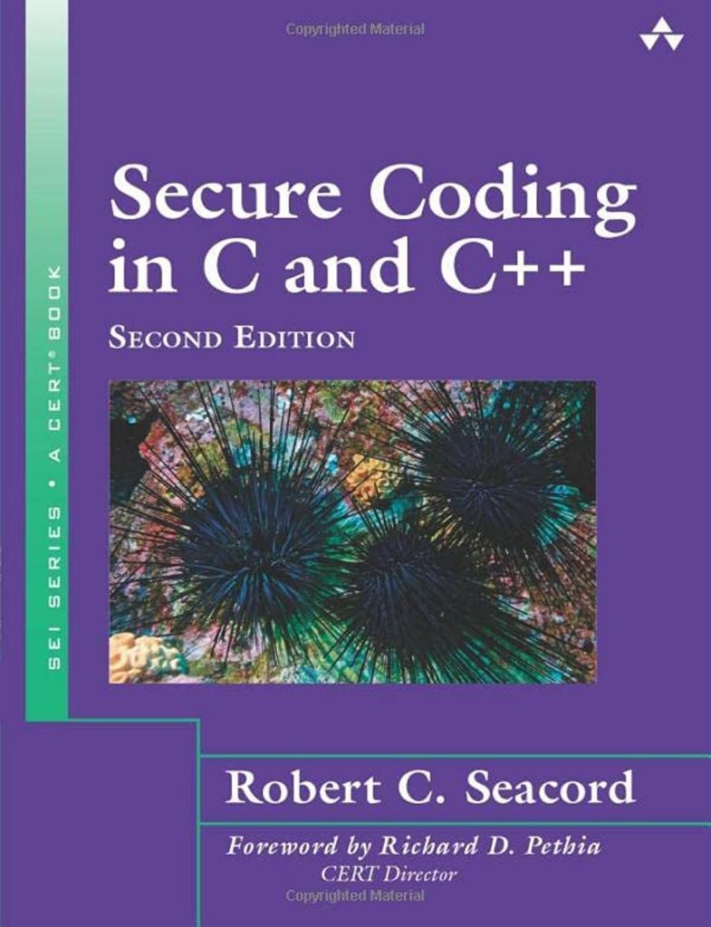 Secure Coding in C and C++ 2nd Edition Robert Seacord