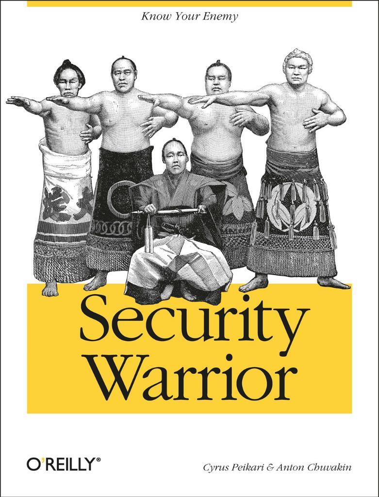 Security Warrior: Know Your Enemy 1st Edition