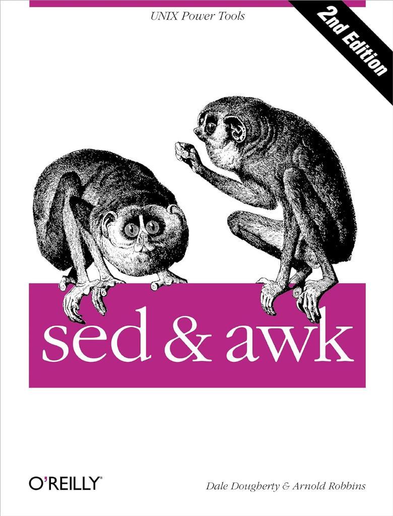 sed & awk: UNIX Power Tools 2nd Edition Dougherty Robbins