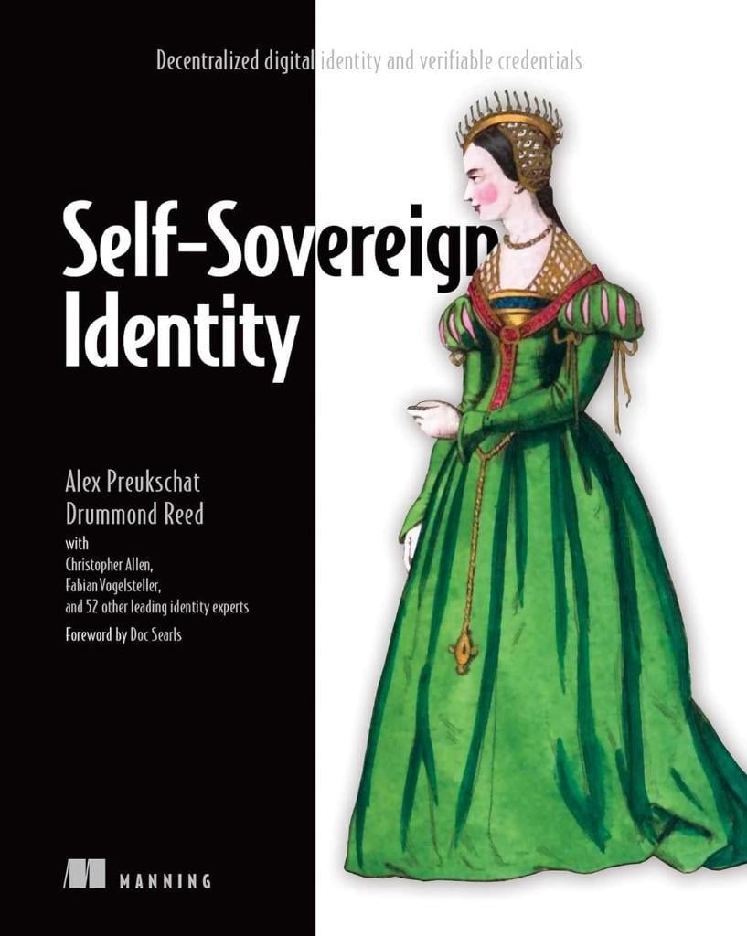 Self-Sovereign Identity: Decentralized digital identity and verifiable credentials Preukschat Reed