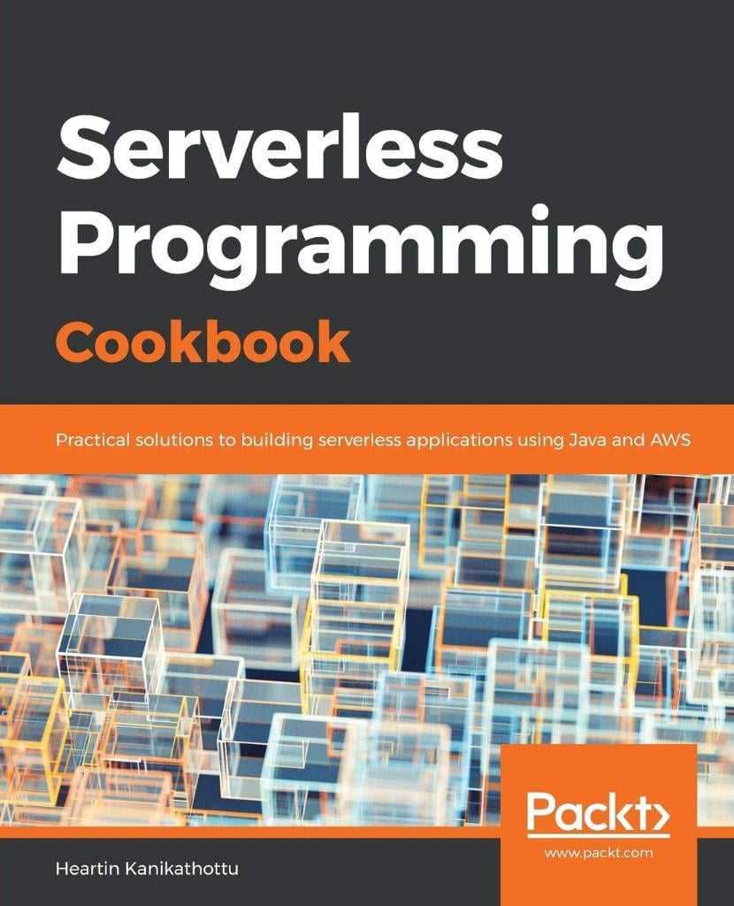 Serverless Programming Cookbook Heartin Kanikathottu