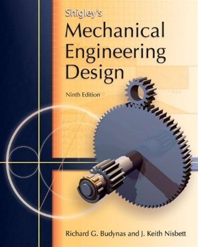 shigley's mechanical engineering design 9th (budynas, nisbett)