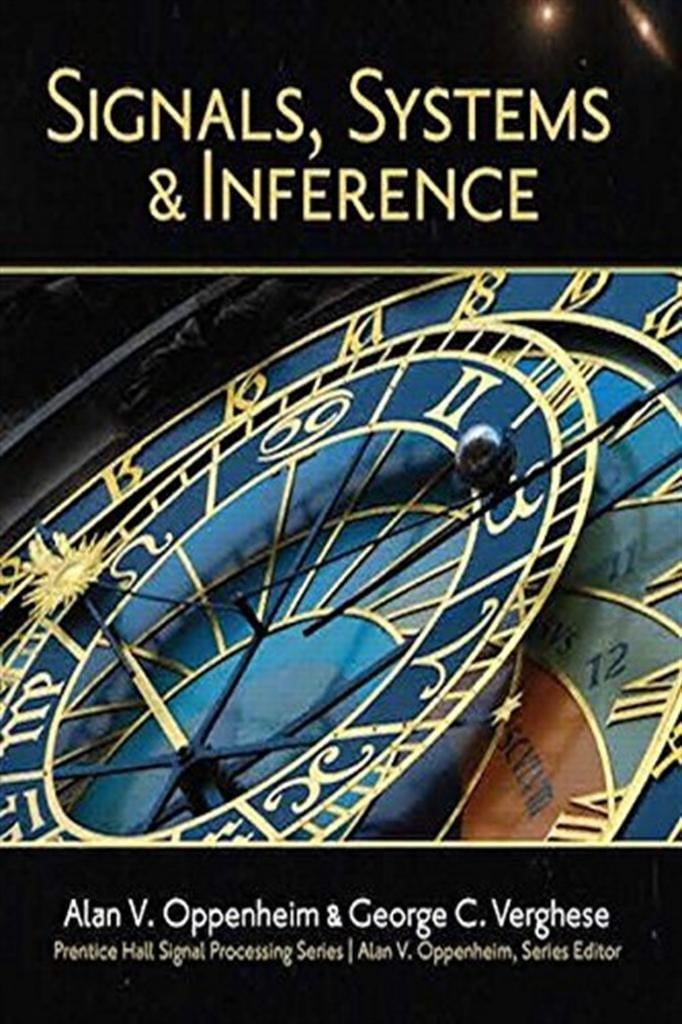 Signals, Systems and Inference Alan Oppenheim