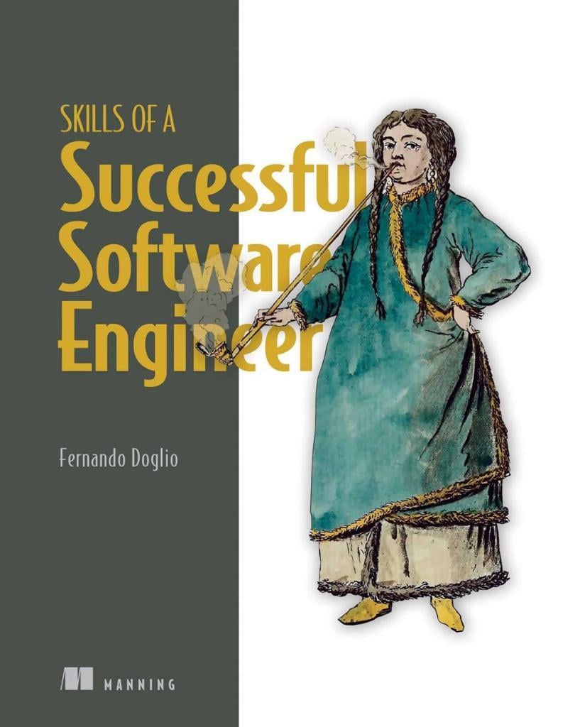 Skills of a Successful Software Engineer Fernando Doglio