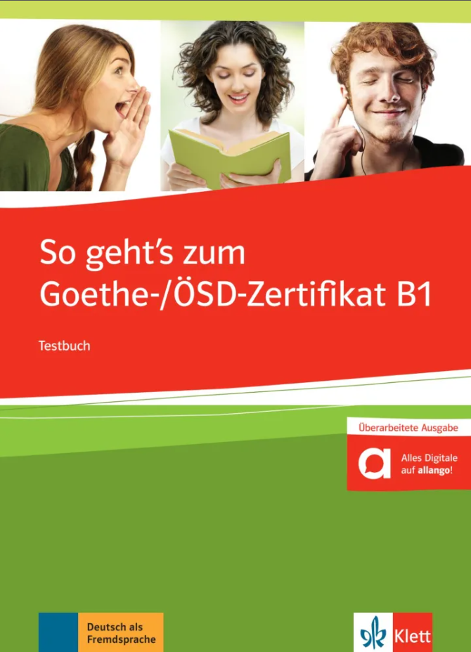So geht’s zum Goethe-/ÖSD-Zertifikat B1 Testbuch mit Audios