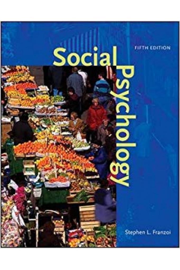 social psychology 5th (stephen l. franzoi)