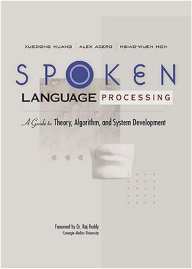 spoken language processing (huang, acero, hon)