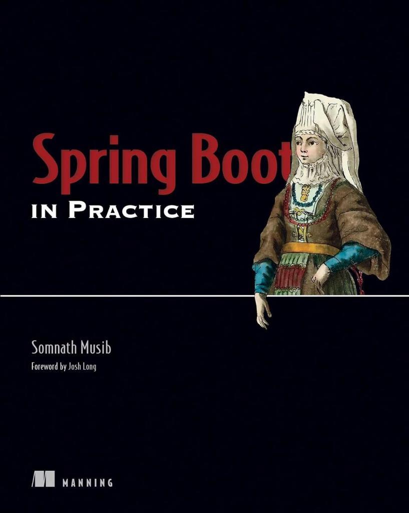 Spring Boot in Practice Somnath Musib