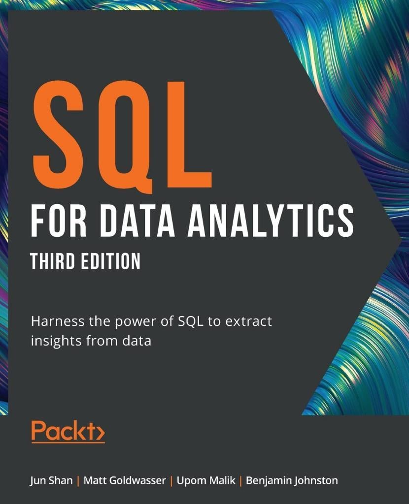 SQL for Data Analytics: Harness the power of SQL to extract insights from data, 3rd Edition Jun Shan