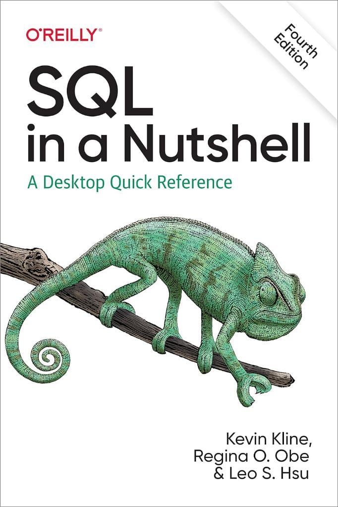 SQL in a Nutshell: A Desktop Quick Reference 4th Edition Kevin Kline Regina O. Obe