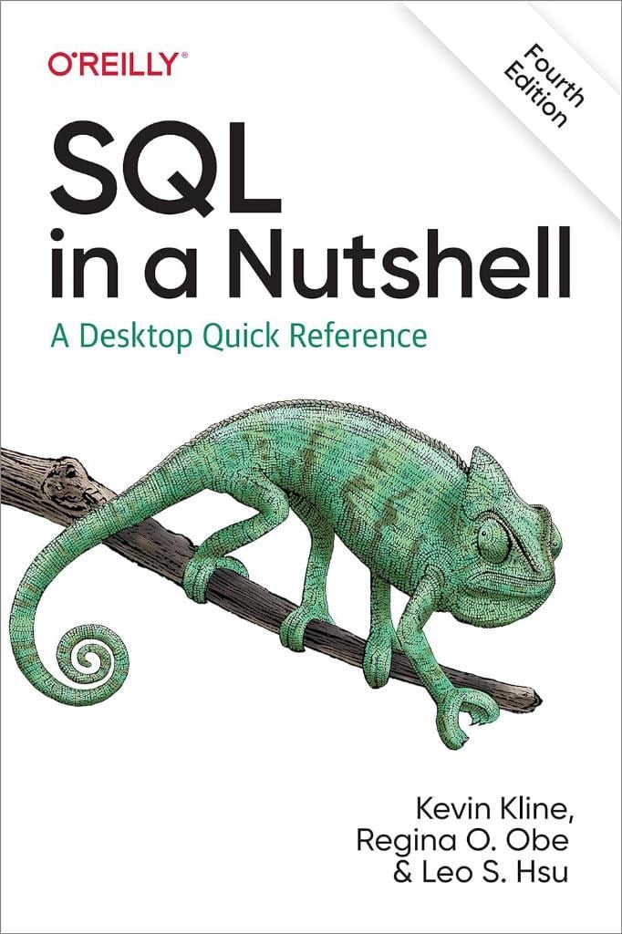 SQL in a Nutshell: A Desktop Quick Reference 4th Edition Kevin Kline Regina O. Obe