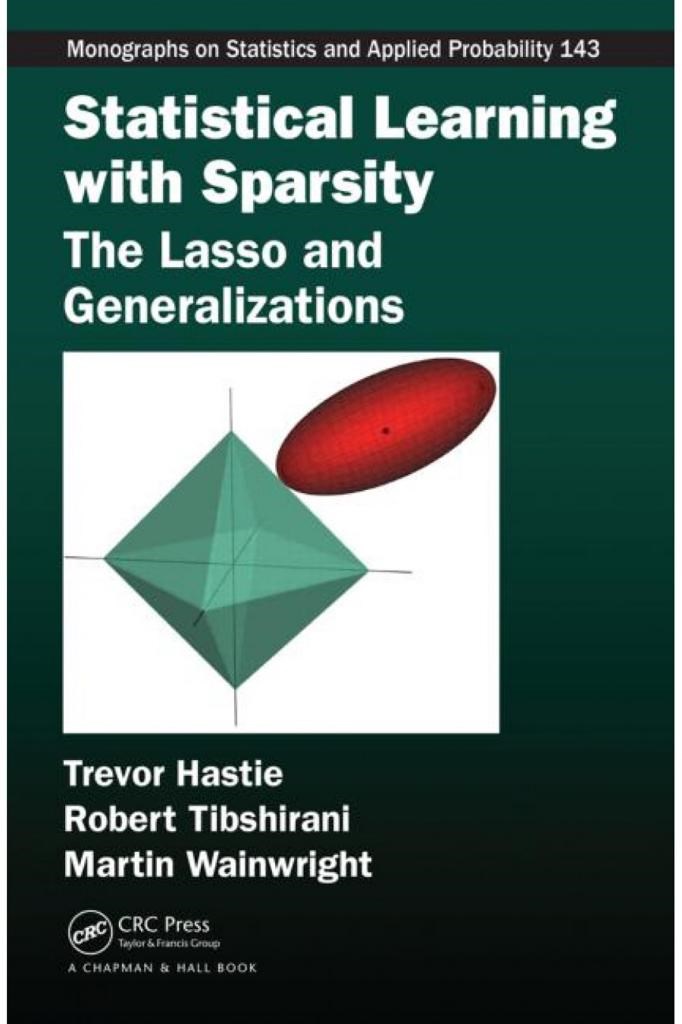 statistical learning with sparsity (hastle, tibshirani, wainwright)