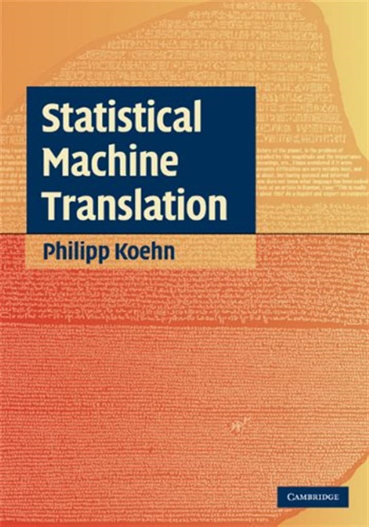 statistical machine translation (philipp koehn)