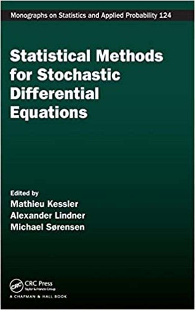 statistical methods for stochastic differential equations (kessler, lindner, sorensen)