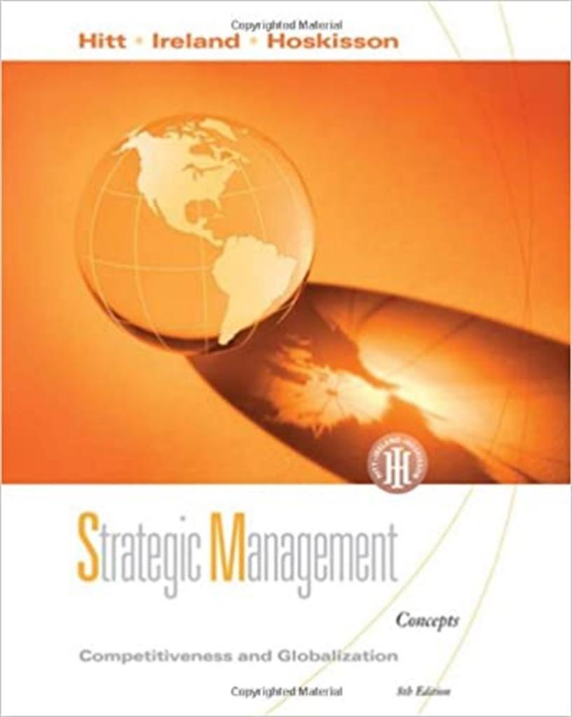 strategic management 8th concepts and cases (hitt, ireland, hoskisson)