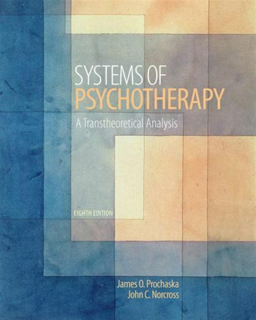 systems of psychotherapy a tran. analysis 8th (prochaska, norcross)