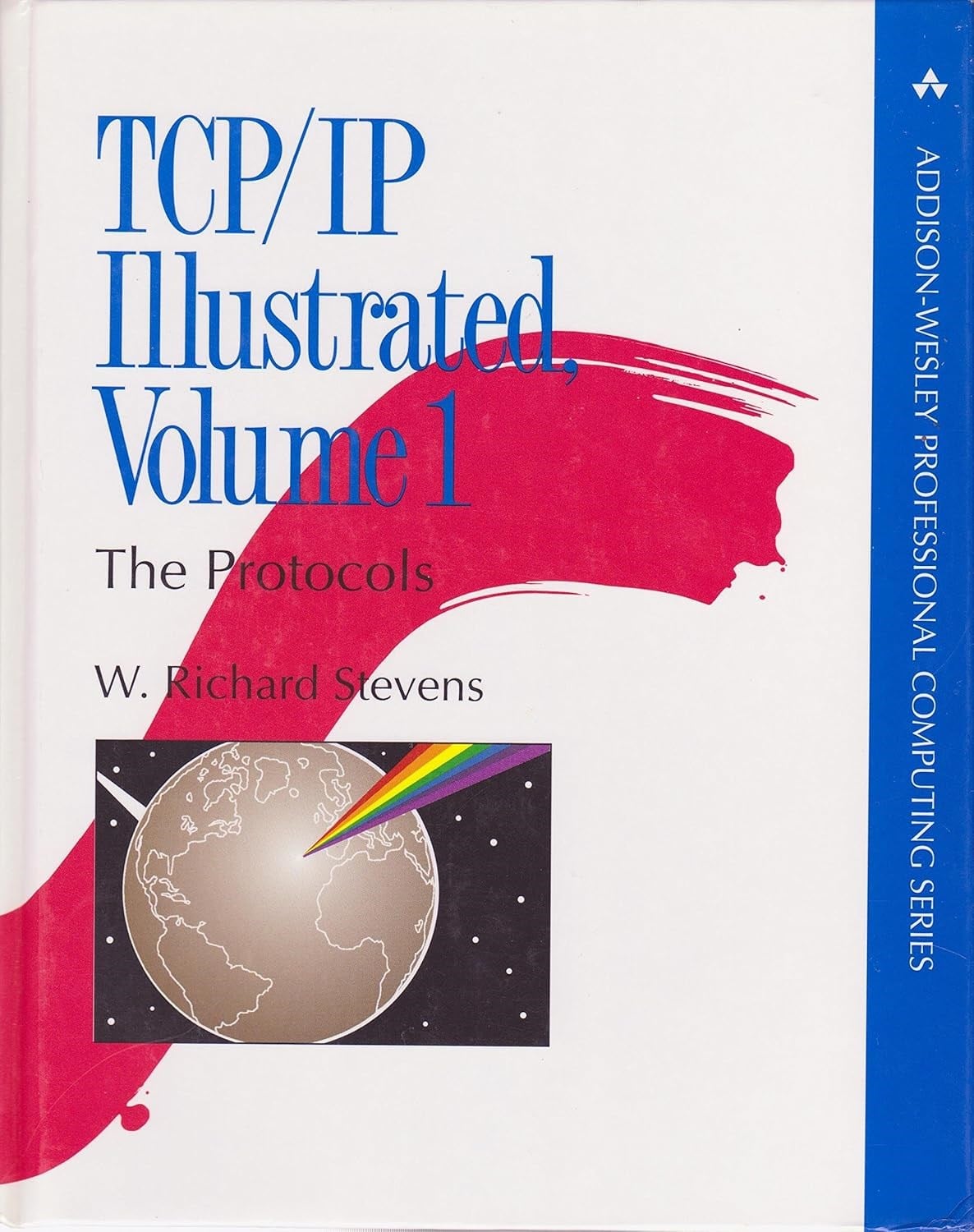 TCP/IP Illustrated, Volume 1: The Protocols - W. Richard Stevens