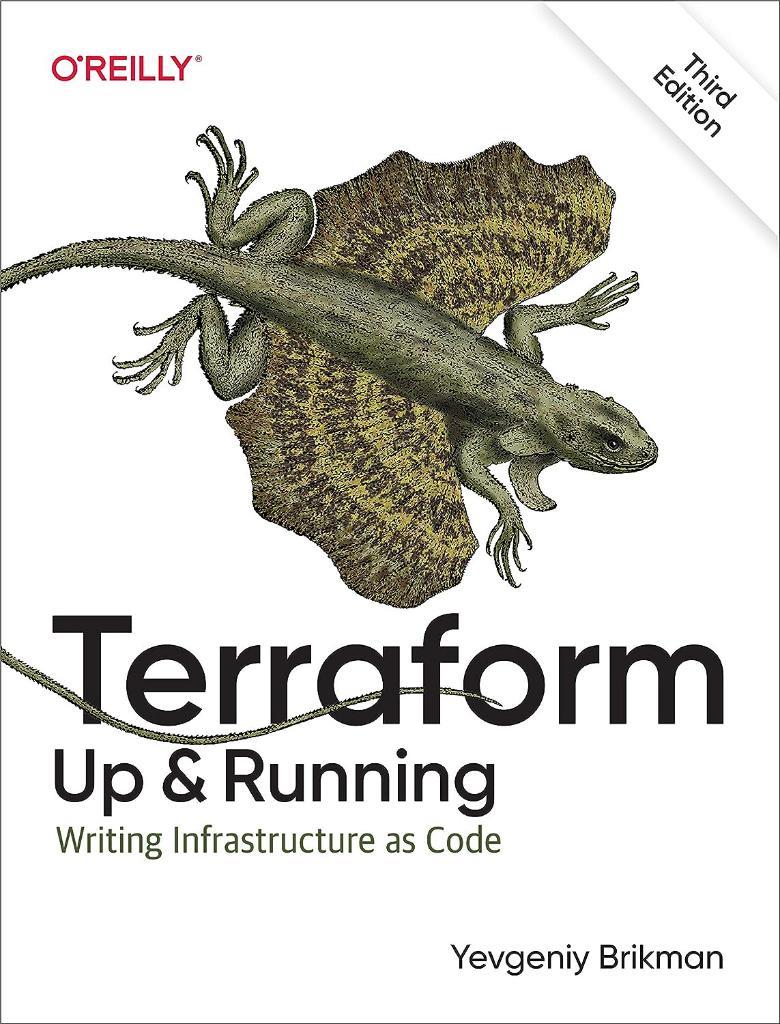 Terraform Up and Running: Writing Infrastructure as Code (3rd Edition) Yevgeniy Brikman